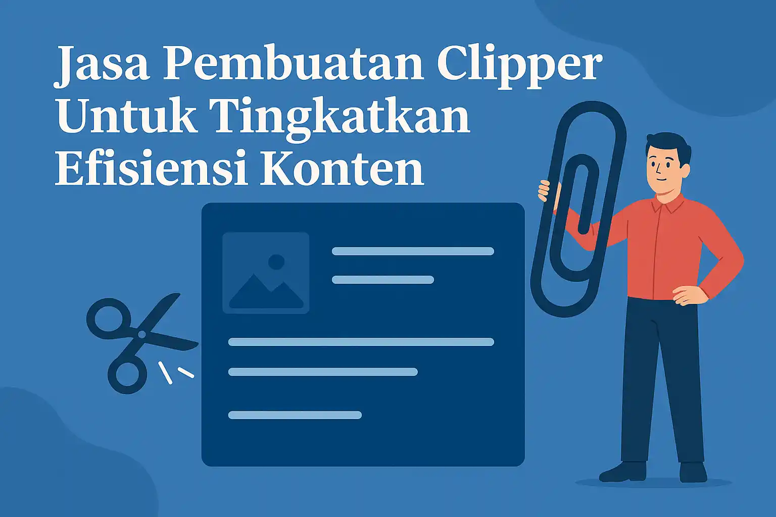 Jasa Pembuatan Clipper Untuk Tingkatkan Efisiensi Konten
